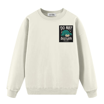 Do Not Disturb - Oversize Sweatshirt