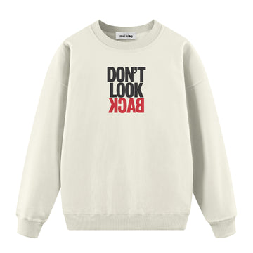 Don't Look Back - Oversize Sweatshirt