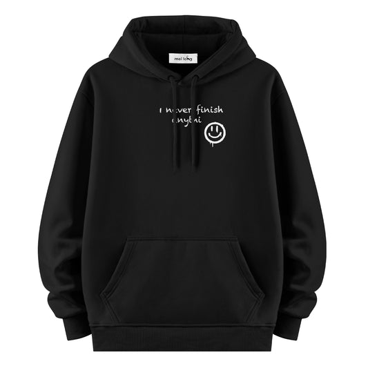 I Never Finish Anythi - Hoodie