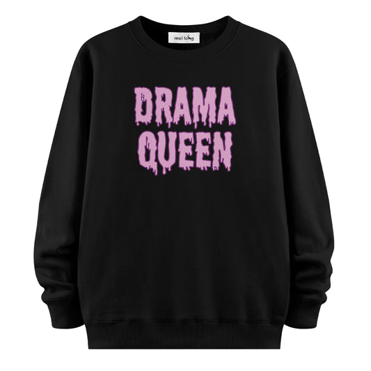 Drama Queen - Sweatshirt