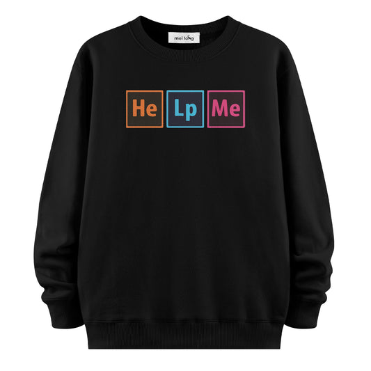 Help Me - Sweatshirt