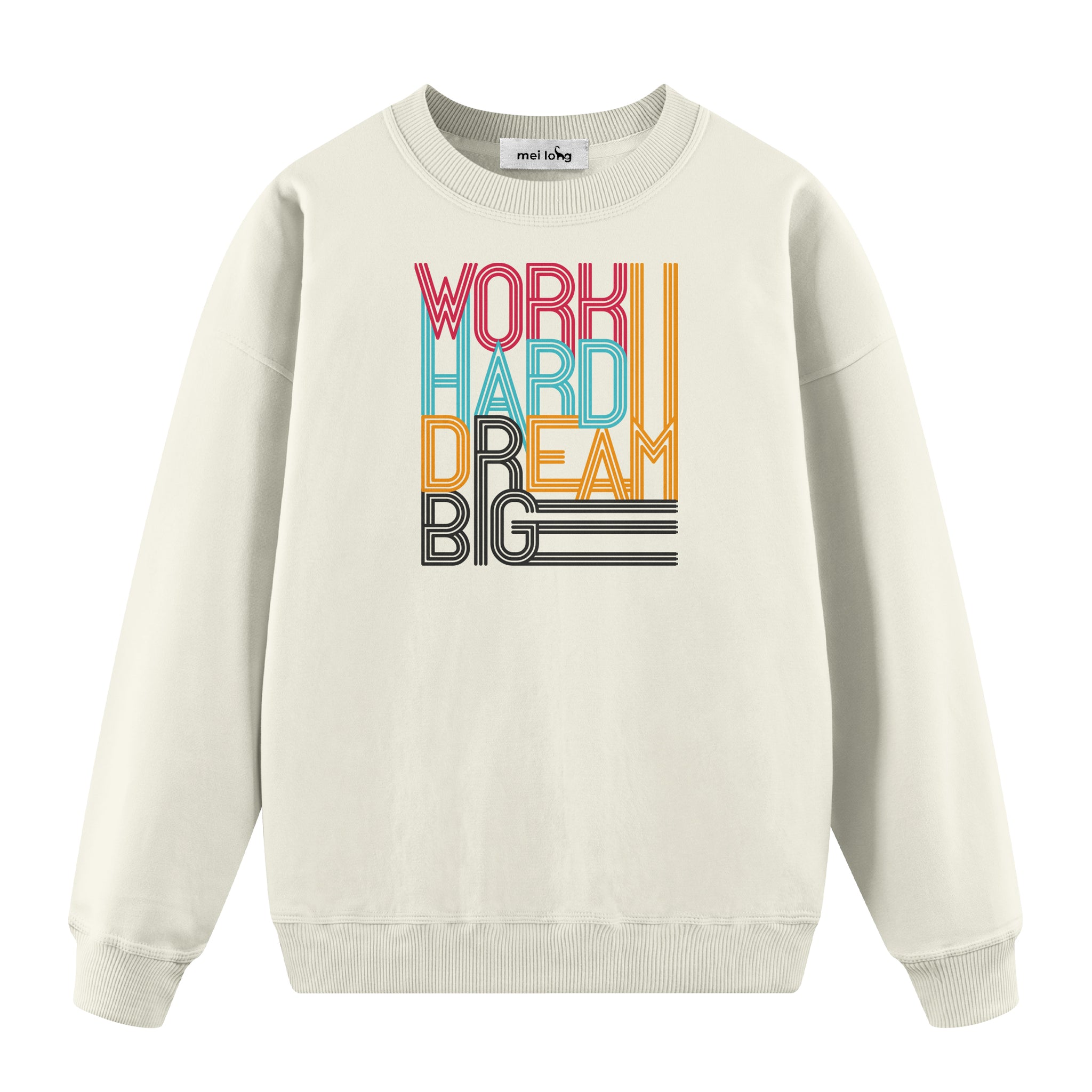 Work Hard Dream Big  - Oversize Sweatshirt