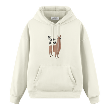 No Probllama - Oversize Hoodie