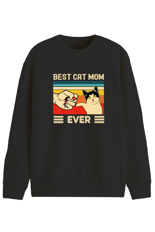 Best Cat Mom Ever - Sweatshirt