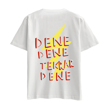 Dene dene tekrar dene - Oversize T-Shirt