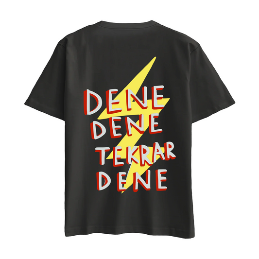 Dene dene tekrar dene - Oversize T-Shirt