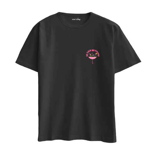No Rain No Flowers - Oversize T-Shirt