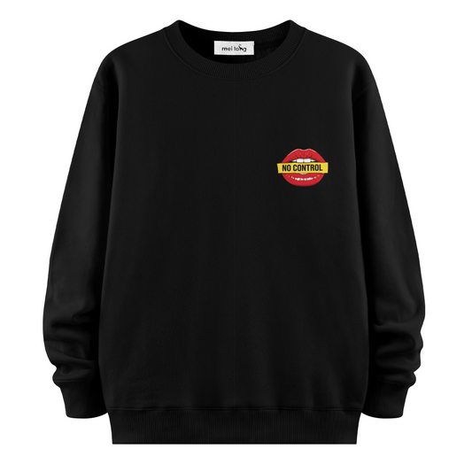 No Control - Sweatshirt