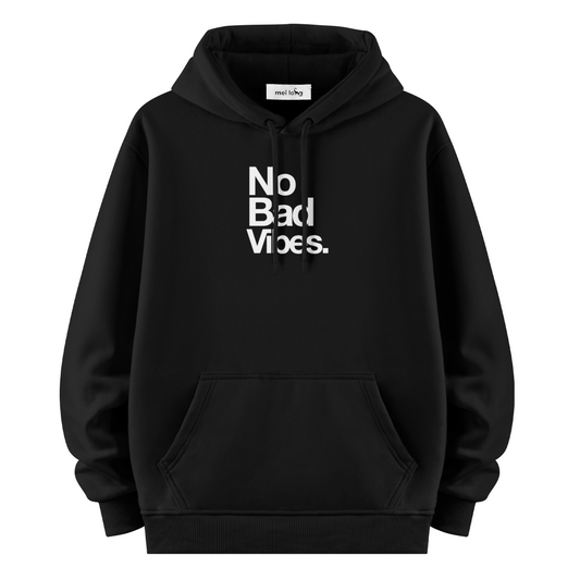 No Bads Vibes - Hoodie