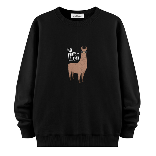 No Probllama - Sweatshirt