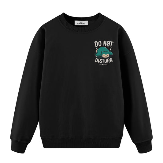 Do Not Disturb - Oversize Sweatshirt