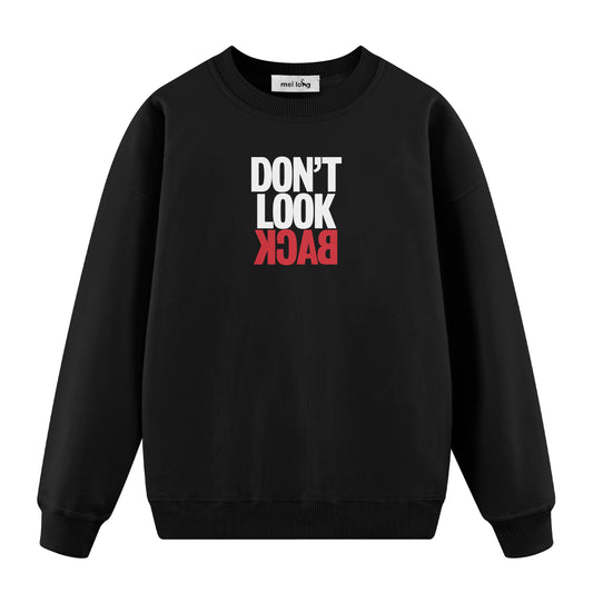 Don't Look Back - Oversize Sweatshirt