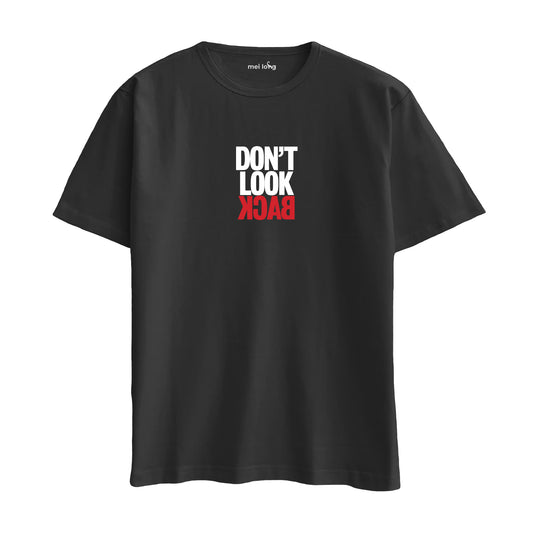 Don't Look Back- Oversize T-Shirt