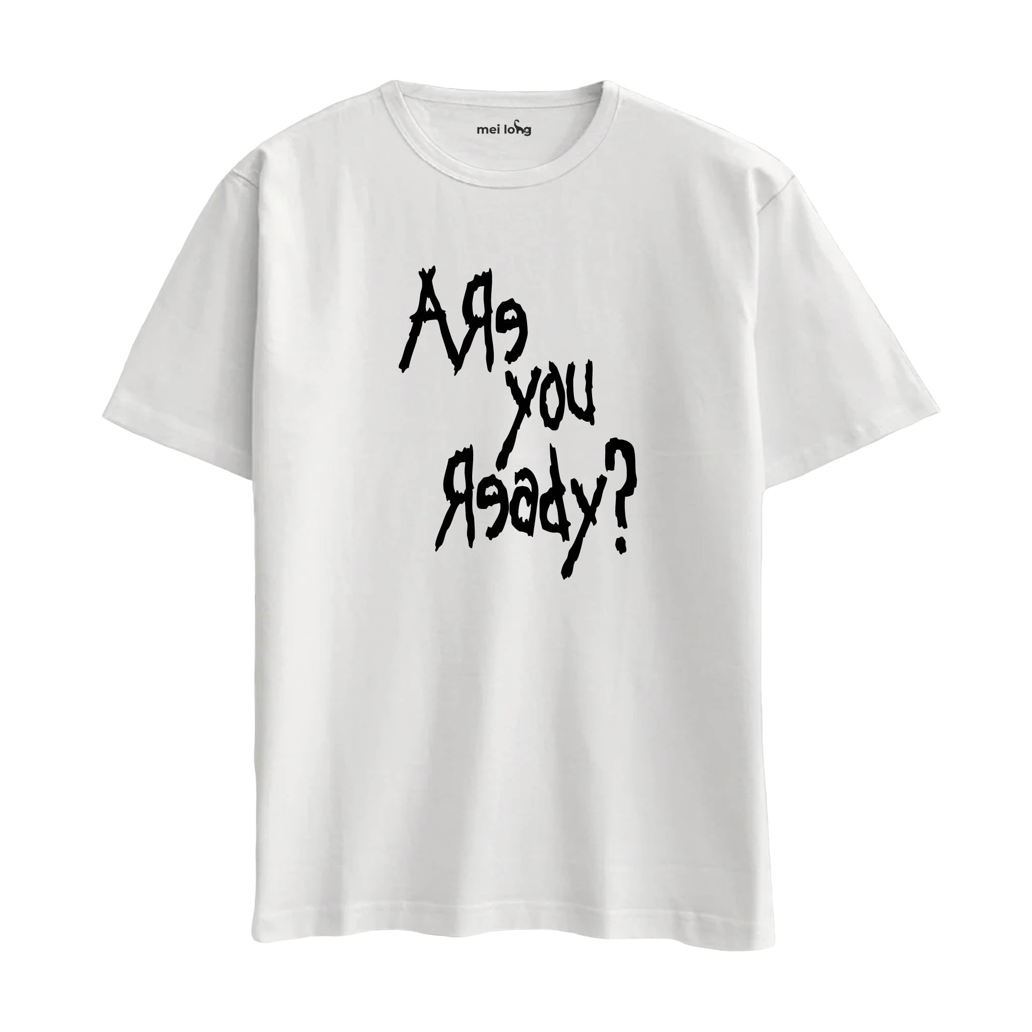 Are You Ready?  - Oversize T-Shirt