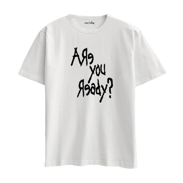 Are You Ready?  - Oversize T-Shirt