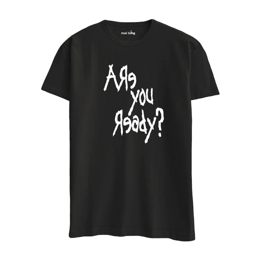 Are You Ready?  - Regular T-Shirt