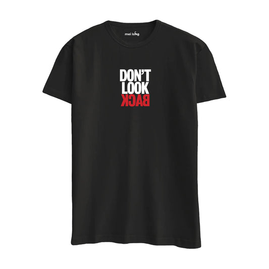 Don't Look Back- Regular T-Shirt