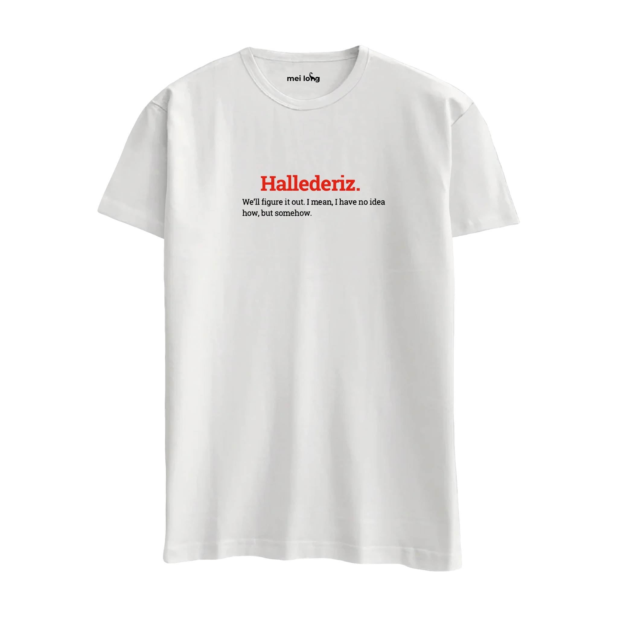 Hallederiz -  Regular T-Shirt