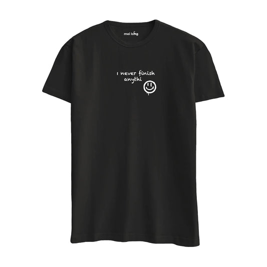 I Never Finish Anythi.. - Regular T-Shirt