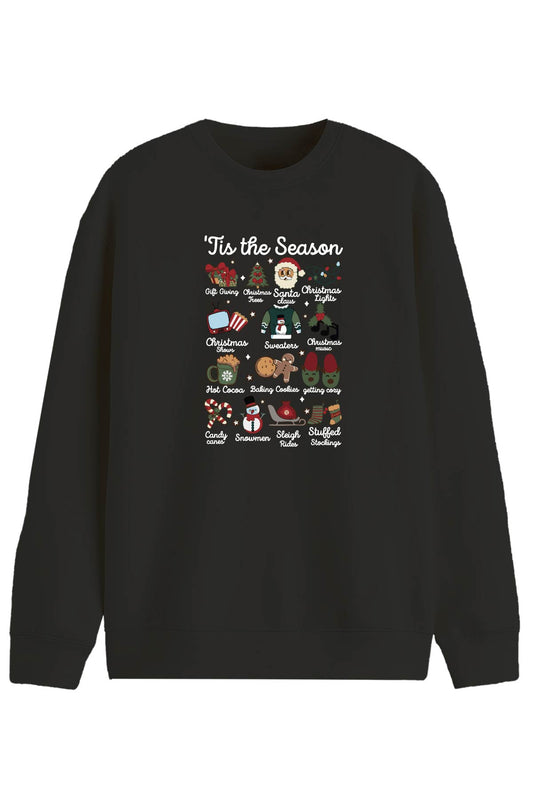 Tis The Season  - Sweatshirt
