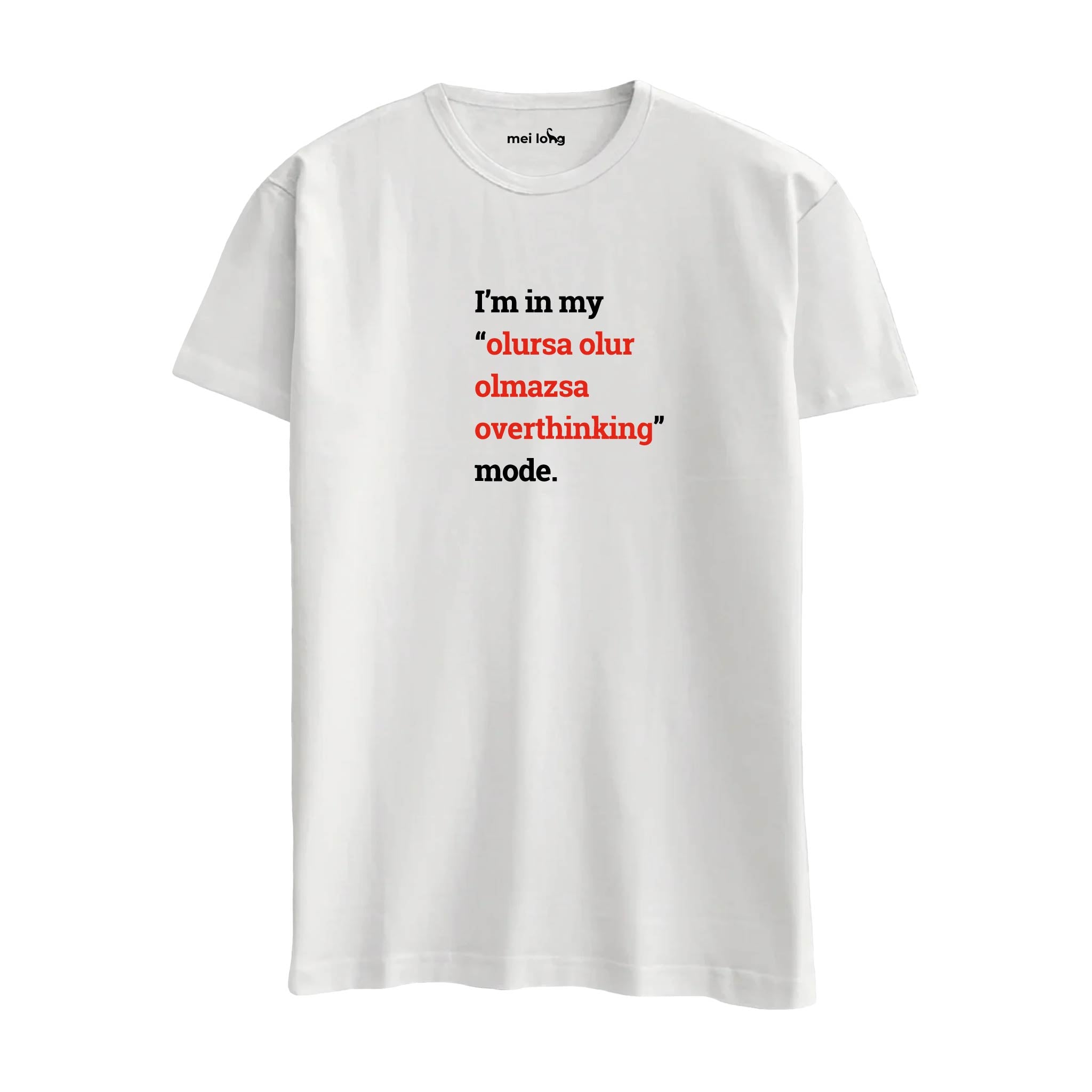 Overthinking -  Regular T-Shirt